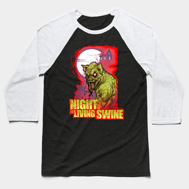 Night of the Living Swine Baseball T-Shirt by Shannon Potratz